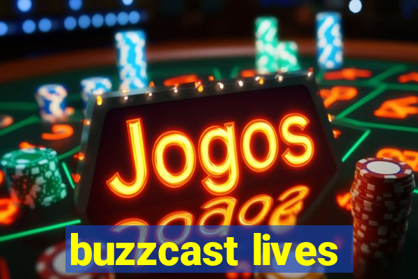 buzzcast lives